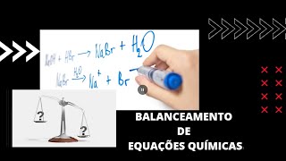 BALANCEAMENTO DE EQUAÇÕES QUÍMICAS  APRENDA DE FORMA SIMPLES E FÁCIL [upl. by Ttenyl]