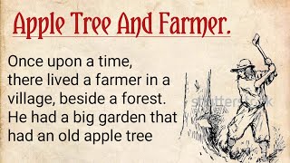 English Story  Learn English Through Stories quotApple Tree And Farmerquot [upl. by Tnarud]