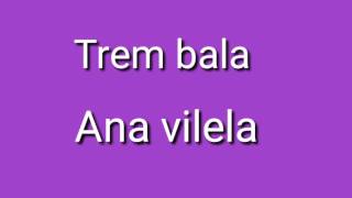 Letra dá música trembala dá cantora Ana Vilela [upl. by Sungam]