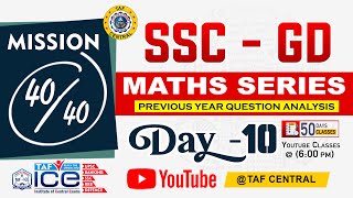 DAY🔟  SSC  GD  MATHS SERIES  MISSION 40  50 DAYS  TAF ICE [upl. by Noyart]