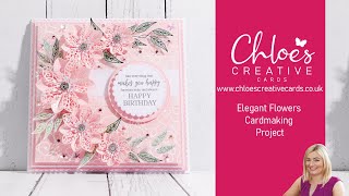 Chloes Creative Cards Pink Elegant Flower Cardmaking Demo [upl. by Aleyam853]