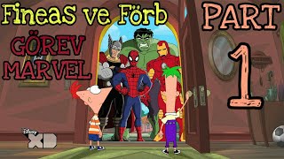 Fineas ve Förb  Görev Marvel Türkçe  Part1 [upl. by Debi919]