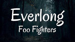 Foo Fighters  Everlong  Lyrics [upl. by Ayotahs]