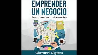 Emprender un negocio Paso a paso para principiantes  Audiolibro en español [upl. by Matilda437]