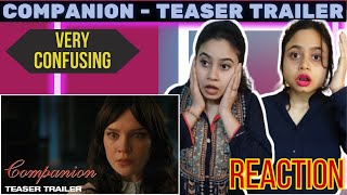 Companion  Teaser Trailer  REACTION [upl. by Arenat836]