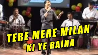 TERE MERE MILAN KI YE RAINA I DUAL VOICE SINGER SAIRAM IYER I GOLDEN HITS [upl. by Rexferd286]