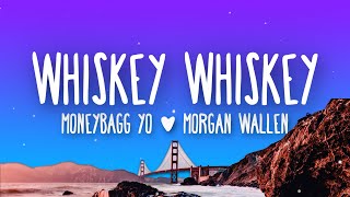 Moneybagg Yo  WHISKEY WHISKEY feat Morgan Wallen Lyrics [upl. by Elleda693]