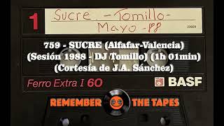 759SUCRE AlfafarValencia Sesión 1988  DJ Tomillo 1h 01min Cortesía de JA Sánchez [upl. by Dahl678]