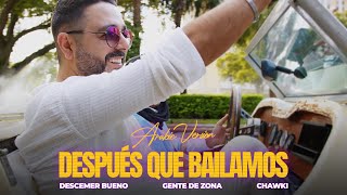 Después Que Bailamos Arabic Version Descemer Bueno Gente De Zona Chawki Official Music Video [upl. by Ylak]