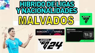 EA FC 24 HIBRIDO DE LIGAS Y NACIONALIDADES  MALVADOS  COMPLETADO [upl. by Bevis]