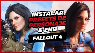 Como instalar PRESETS de PERSONAJE amp ENB Series 🚀 Fallout 4 2021 [upl. by Ahsinaw]