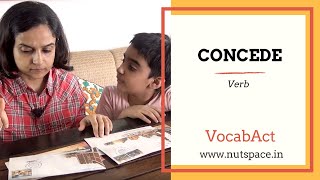 Concede meaning  VocabAct  English Vocabulary Builder  NutSpace [upl. by Nodnas]