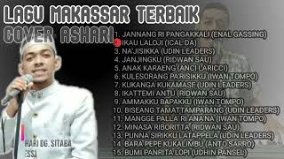 LAGU MAKASSAR PILIHAN COVER ASHARI Ashari Makassar Full Album Lagu Enak Didengar Saat Santai [upl. by Fabien126]