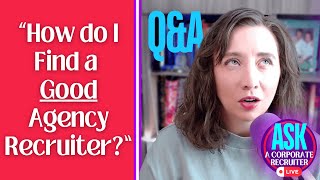 ❓Change Your Job Search FOREVER How do I find a quotGoodquot Agency Recruiter qanda [upl. by Ahsema798]