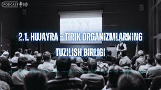 21 Hujayra  tirik organizmlarning tuzilish birligi [upl. by Petta]