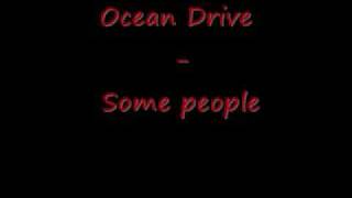 Ocean drive  Some people [upl. by Ful]