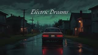 Electric Dreams l New Song 2024 l Official Audio [upl. by Andy715]