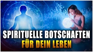 7 Spirituelle Botschaften die darauf hinweisen dass sich dein Leben verändern wird [upl. by Viviana447]