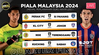 🏆 Jadual Siaran Langsung Suku Akhir Piala Malaysia 2024  Perlawanan Pertama  Malaysia Cup 2024 [upl. by Detta]