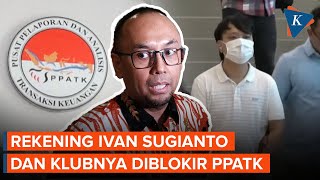 PPATK Blokir Rekening Ivan Sugianto Tersangka Persekusi Siswa SMA di Surabaya [upl. by Flavian]