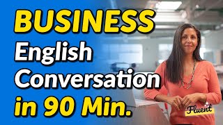 The Most Useful Business English Conversation Dialogues in 90 Minutes [upl. by Anifad542]