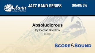 Absoludicrous by Gordon Goodwin  Score amp Sound [upl. by Ennaeel572]