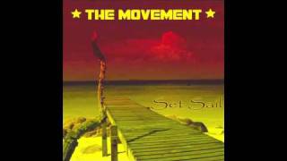 Set Sail  The Movement [upl. by Isdnyl]