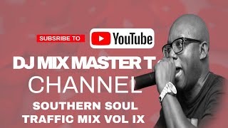 SOUTHERN SOUL TRAFFIC MIX VOL IX [upl. by Daren]