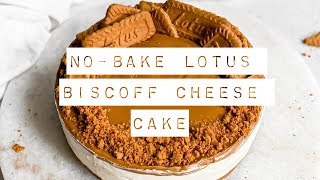 NOBAKE LOTUS BISCOFF CHEESECAKE [upl. by Pisano]