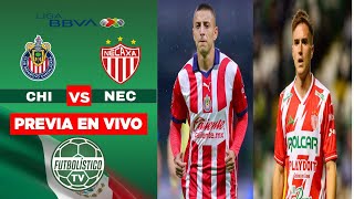 CHIVAS GUADALAJARA vs NECAXA EN VIVO 🚨 LIGA MX  APERTURA 2024 • PREVIA  RELATO EN DIRECTO [upl. by Ertha]