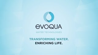 Evoqua – Transforming Water Enriching Life [upl. by Dnomsed]