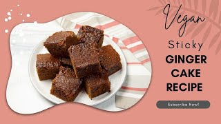 Easy Vegan Sticky Gingerbread Cake [upl. by Leaj]