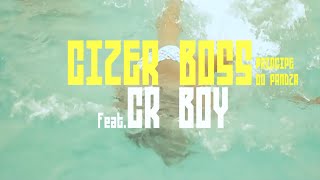 Cizer Boss ft Cr Boy  Surprise Vídeo Oficial [upl. by Forkey]