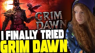 Grim Dawn Was NOT What I Expected [upl. by Yracaz687]