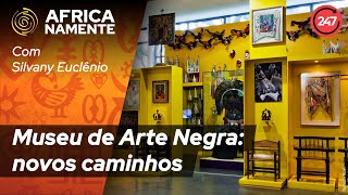 Pensar Affricamente  Museu de Arte Negra novos caminhos [upl. by Dorin706]