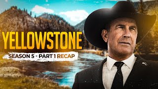 Yellowstone  Season 5 Part 1  RECAP [upl. by Aehtrod]