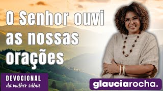 GLAUCIA ROCHA  O SENHOR OUVI AS NOSSAS ORAÇÕES [upl. by Torhert543]