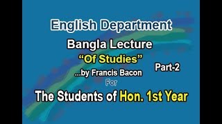 Of Studies by Francis Bacon  Bengali Lecture  Prose for Hon 1st Year Part2 [upl. by Suoivatram]