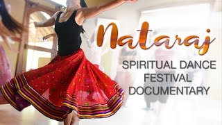 Nataraj Spiritual Dance Festival Documentary India [upl. by Yral]