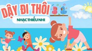 Dậy đi thôi ò ó o  Nhạc Thiếu Nhi mới Nhất [upl. by Calandra]