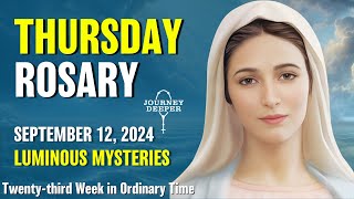 Thursday Rosary Luminous Mysteries of the Rosary 💙 September 12 2024 VIRTUAL ROSARY [upl. by Hilleary]