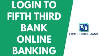 Fifth Third Bank Online Banking Login 2021  53 Bank Online Login  53com [upl. by Airuam]