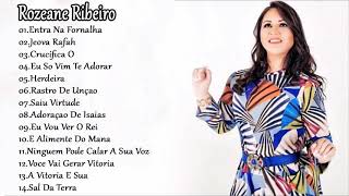 Grande coleção de músicas de Rozeane Ribeiro  Melhor música do Brasil por Rozeane Ribeiro [upl. by Carlson878]