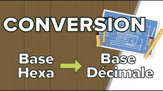 Conversion entre Base Hexadécimale et Décimale [upl. by Ridglee]