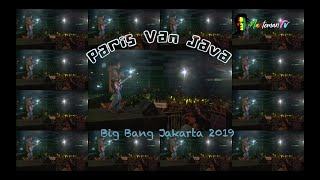 Paris Van Java  Tony Q Rastafara Big Bang Jakarta 2019 [upl. by Rosanne]