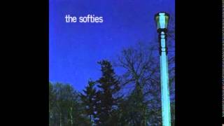 the softies  the softies [upl. by Lorenzana]