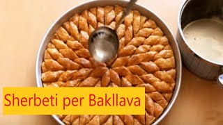 Sherbeti per Bakllava  Bakllava Turke  Receta Gatimi  Baklava Şerbeti [upl. by Niltiak]