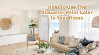 How To Use The Alabaster Paint Color In Your Home [upl. by Bartolemo]