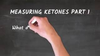 Part 1 Measuring Ketones [upl. by Nallij624]