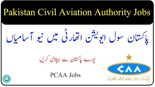 PCAA Pakistan Civil Aviation Authority New Jobs 2024 [upl. by Alaekim24]